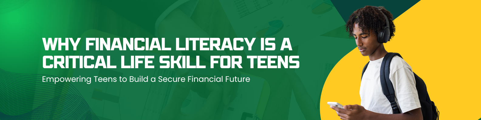 Why Financial Literacy is a Critical Life Skill for Teens